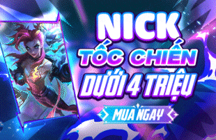 Nick Tốc Chiến Dưới 4 Triệu
